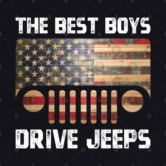 The Best Boys Drive Jeeps, Funny Vintage Design for Jeep Lovers by Printofi.com